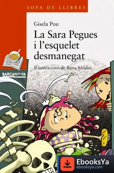 Descargar La Sara Pegues I L ' Esquelet Desmanegat