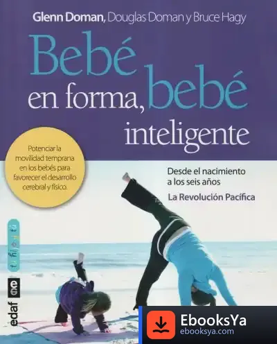 Descargar Bebé En Forma, Bebé Inteligente de Glenn J. Doman