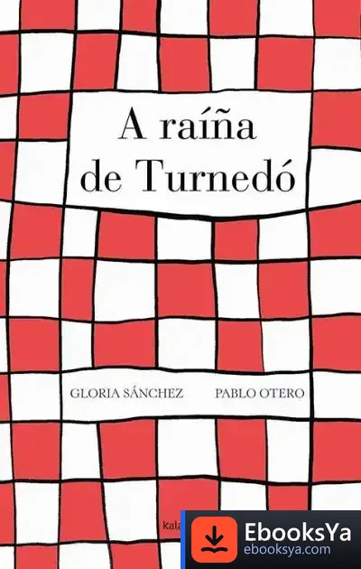 Descargar A Raíña De Turnedó de Gloria Sánchez