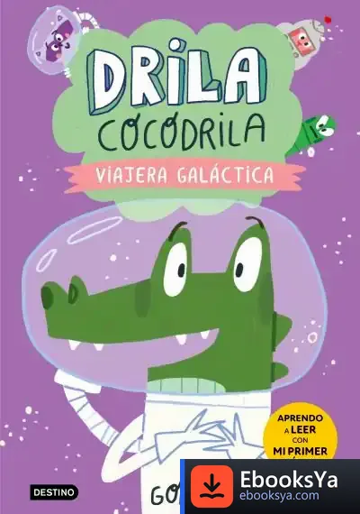 Descargar Drila Cocodrila 4. Viajera Galáctica de Gómez