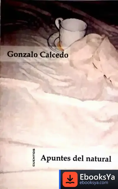 Descargar Apuntes Del Natural de Gonzalo Calcedo
