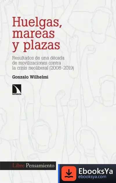 Descargar Huelgas, Mareas Y Plazas de Gonzalo Wilhelmi