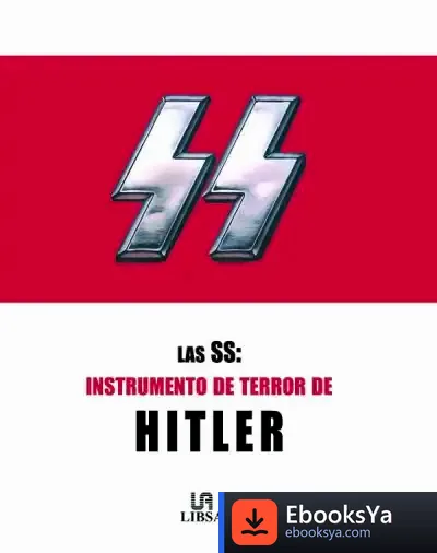 Descargar Las Ss: Instrumento De Terror De Hitler