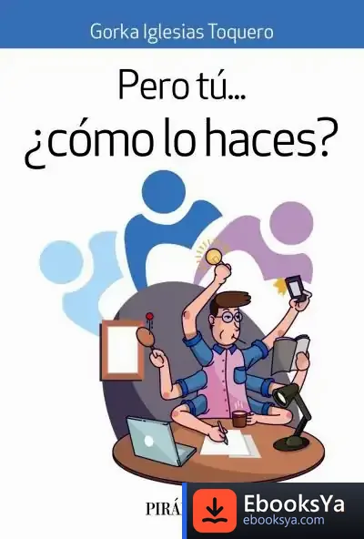 Descargar Pero Tú... ¿Cómo Lo Haces?