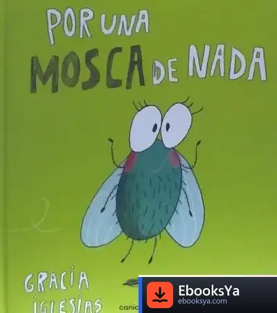 Descargar Por Una Mosca De Nada