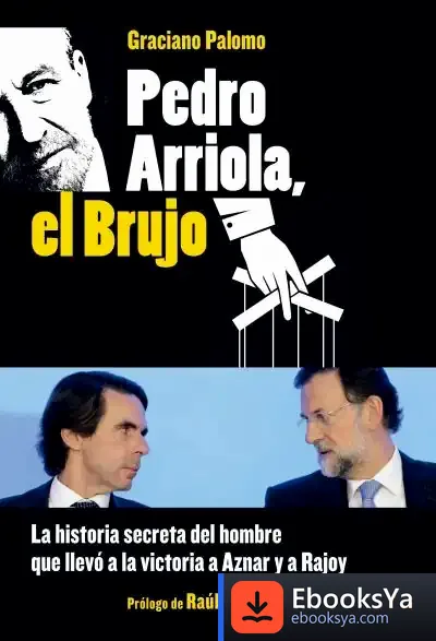 Descargar Pedro Arriola, El Brujo de Graciano Palomo