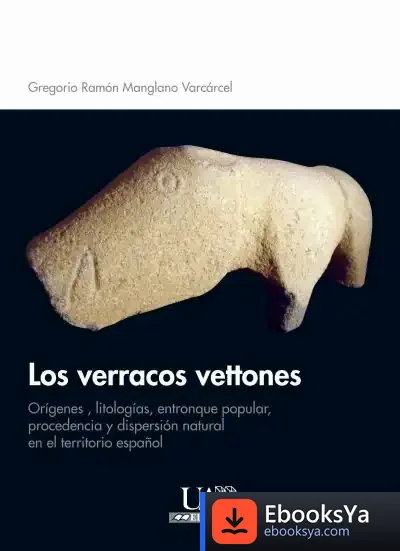 Descargar Los Verracos Vettones de Gregorio Ramón Manglano Varcárcel