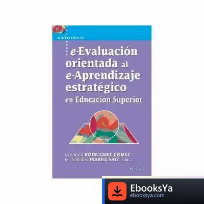Descargar E-Evaluación Orientada Al E-Aprendizaje En Educación Superior de Gregorio Rodríguez Gómez