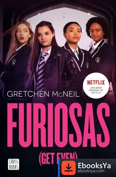 Descargar Furiosas (Get Even) de Gretchen Mcneil
