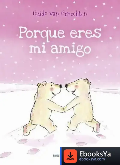 Descargar Porque Eres Amigo de Guido Van Genechten