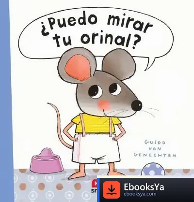 Descargar ¿Puedo Mirar Tu Orinal? de Guido Van Genechten