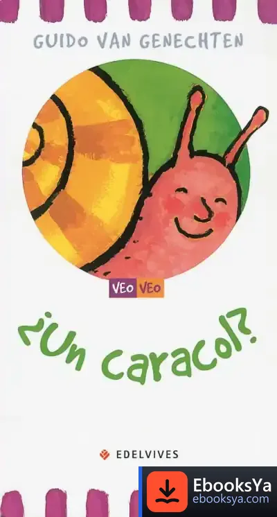 Descargar ¿Un Caracol? de Guido Van Genechten