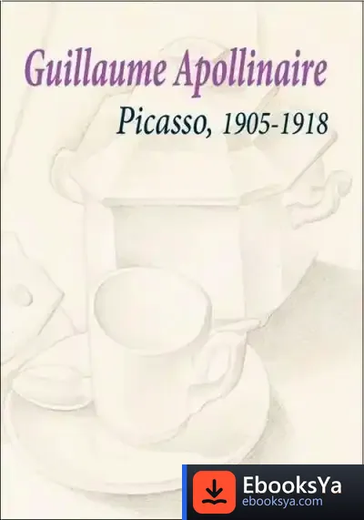 Descargar Picasso, 1905-1918 de Guillaume Apollinaire