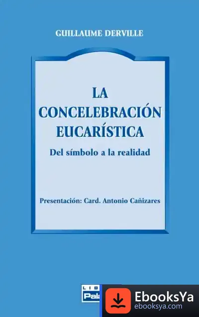 Descargar La Concelebración Eucarística de Juan Farias