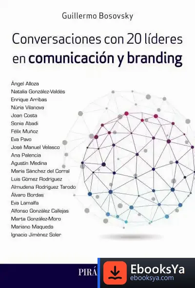 Descargar Conversaciones Con 20 Líderes En Comunicación Y Branding