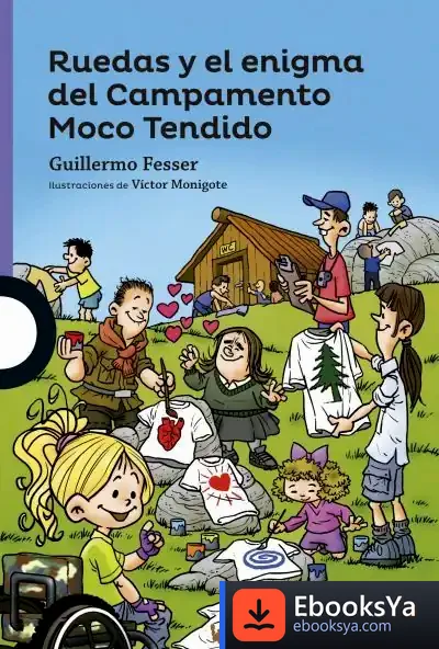 Descargar Ruedas Y El Enigma Del Campamento Moco de Guillermo Fesser