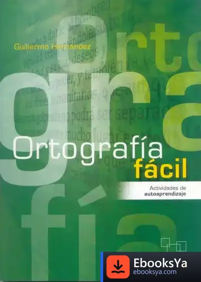 Descargar Ortografía Fácil de Guillermo Hernández García