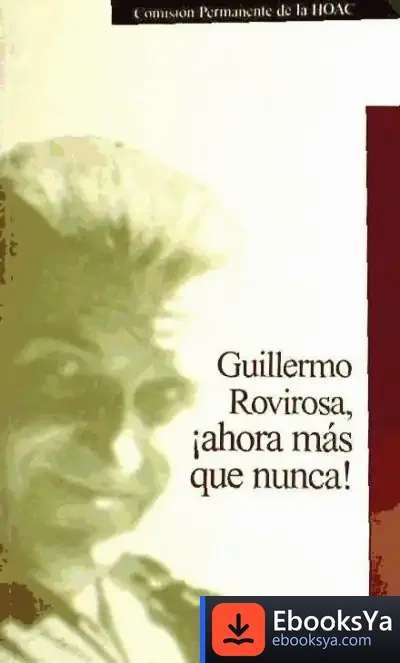 Descargar Guillermo Rovirosa, ¡Ahora Más Que Nunca!