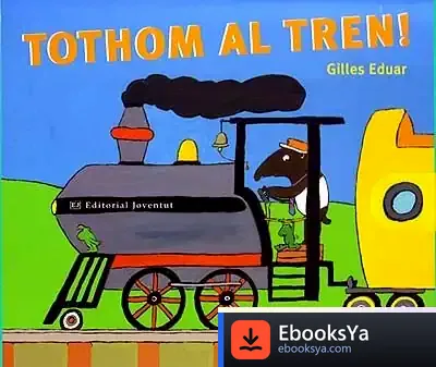 Descargar Tothom Al Tren de Iván Repila