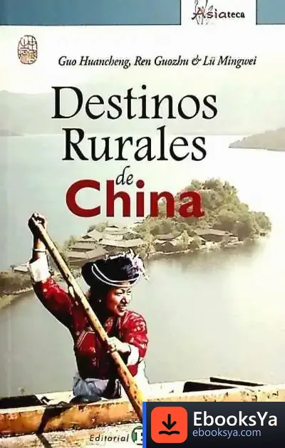 Descargar Destinos Rurales De China de Guo Huancheng