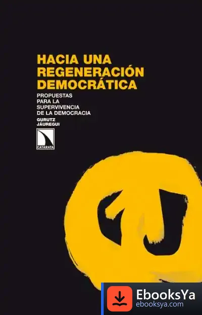 Descargar Hacia Una Regeneración Democrática