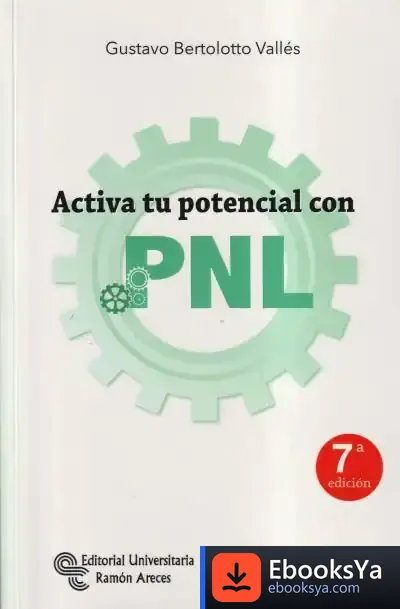 Descargar Activa Tu Potencial Con Pnl de Gustavo Bertolotto Vallés
