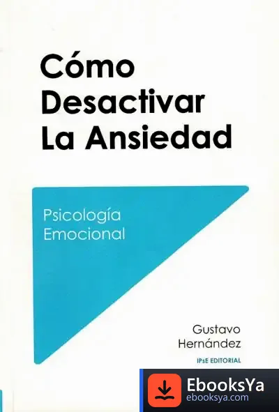 Descargar Cómo Desactivar La Ansiedad