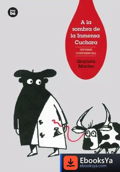 Descargar A La Sombra De La Inmensa Cuchara de Gustavo Roldán