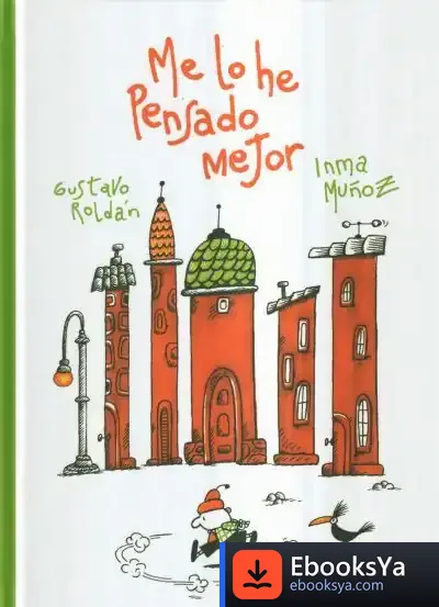 Descargar Me Lo He Pensado Mejor de Gustavo Roldán