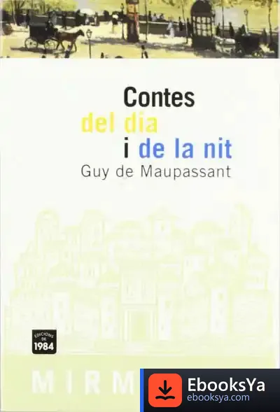 Descargar Contes Del Dia I De La Nit de Guy de Maupassant