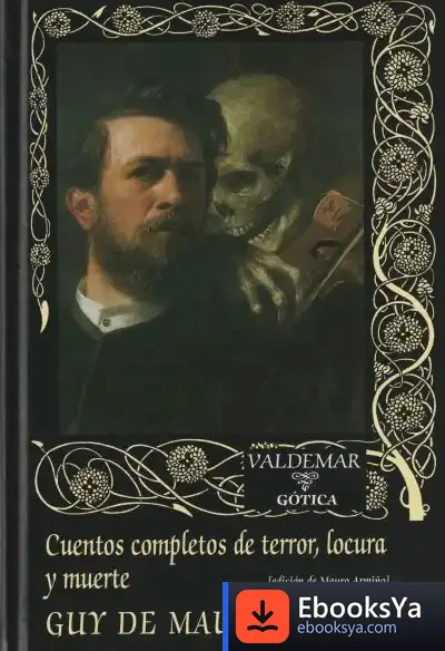 Descargar Cuentos Completos De Terror, Locura Y Muerte de Guy de Maupassant