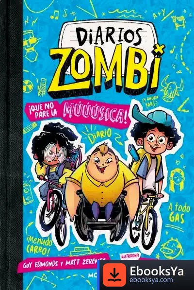 Descargar Diarios Zombi 2 - ¡Que No Pare La Múúúsica! de Guy Edmonds
