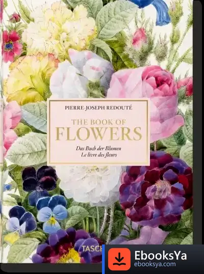 Descargar Pierre-Joseph Redouté. El Libro De Las Flores 40 de H. Walter Lack
