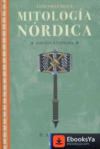 Descargar Leyendas De La Mitología Nórdica de H.a. Guerber a