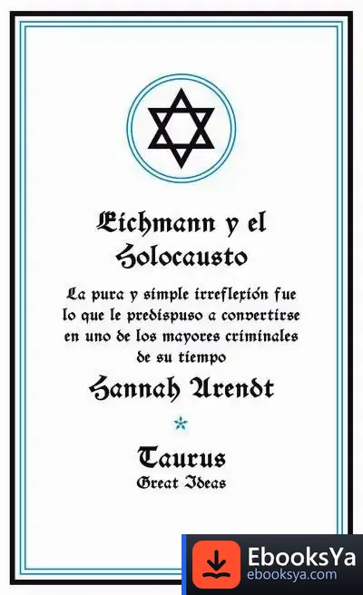 Descargar Eichmann Y El Holocausto de Hannah Arendt