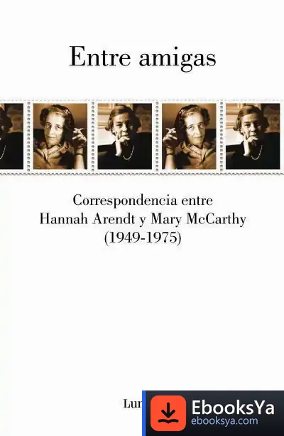 Descargar Entre Amigas de Hannah Arendt