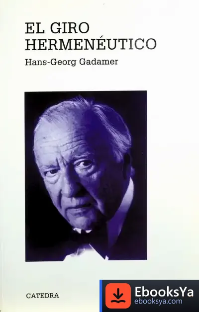 Descargar El Giro Hermenéutico de Hans Georg Gadamer