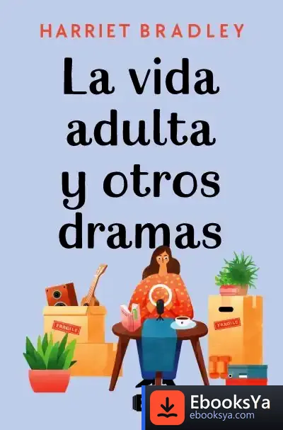 Descargar La Vida Adulta Y Otros Dramas