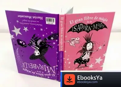 Descargar El Gran Llibre De Màgia De La Isadora I La Mirabelle (La Isadora Moon)