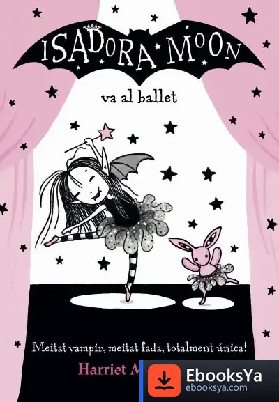 Descargar Isadora Moon Va Al Ballet, La (Cat) de Harriet Muncaster
