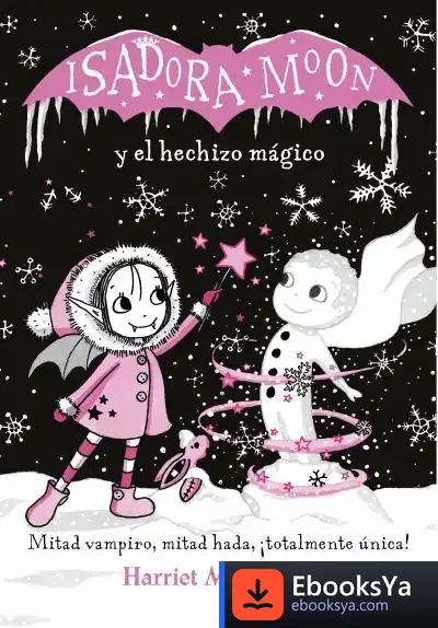 Descargar Isadora Moon Y El Hechizo Mágico (Isadora Moon)
