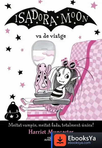 Descargar La Isadora Moon Va De Viatge (La Isadora Moon) de Harriet Muncaster