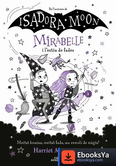 Descargar Mirabelle 6 - Mirabelle I L#Estiu De Fades de Harriet Muncaster