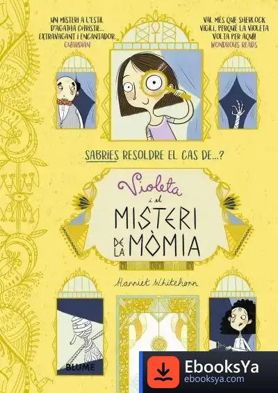 Descargar Violeta I El Misteri De La Mòmia de Harriet Whitehorn
