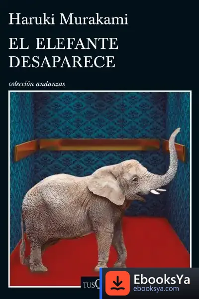 Descargar El Elefante Desaparece de Haruki Murakami