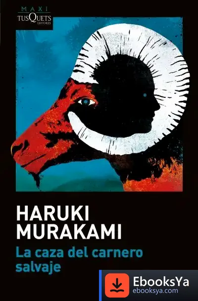 Descargar La Caza Del Carnero Salvaje de Haruki Murakami