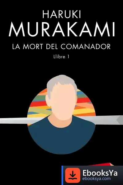 Descargar La Mort Del Comanador 1 de Haruki Murakami