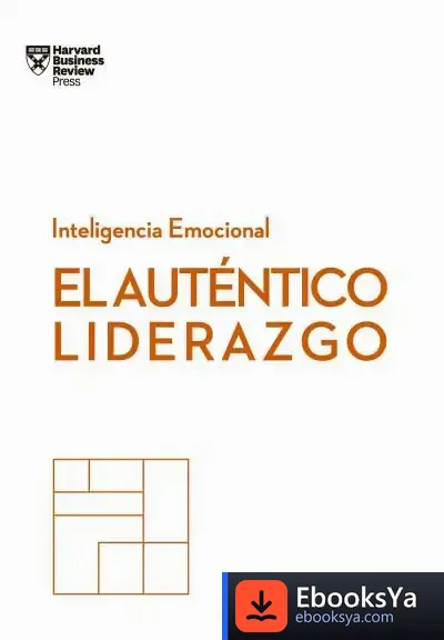 Descargar El Liderazgo Auténtico