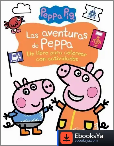 Descargar Las Aventuras De Peppa (Actividades Para Colorear) de Hasbro