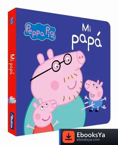Descargar Peppa Pig. Todo Cartón. Mi Papá de Hasbro